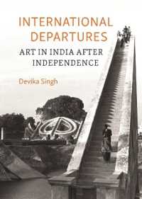 International Departures : Art in India after Independence