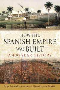How the Spanish Empire Was Built : A 400 Year History