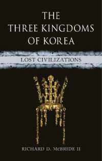 The Three Kingdoms of Korea : Lost Civilizations (Lost Civilizations)