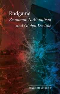 Endgame : Economic Nationalism and Global Decline (Field Notes)
