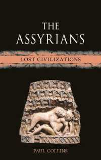 The Assyrians : Lost Civilizations (Lost Civilizations)