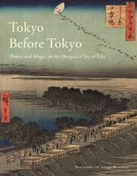 タイモン・スクリーチ著／江戸視覚文化論：将軍の都における権力と魔術<br>Tokyo before Tokyo : Power and Magic in the Shogun's City of Edo