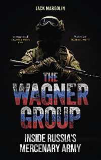 The Wagner Group : Inside Russia's Mercenary Army