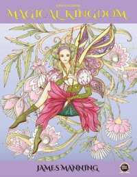 Fairy Coloring : Magical Kingdom: An adult coloring book with 40 assorted pictures of elves, princesses, mermaids, fairies, imps, and their mysterious homes (Fairy Coloring: Magical Kingdom)