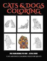 Cats and Dogs Coloring Pages for Adults : Advanced coloring (colouring) books for adults with 44 coloring pages: Cats and Dogs (Adult colouring (coloring) books)