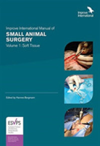 Improve International Manual of Small Animal Surgery : Soft Tissue