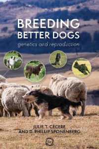Breeding Better Dogs : Genetics and Reproduction (Animal Breeding)