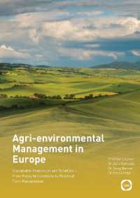 Agri-environmental Management in Europe : Sustainable Challenges and Solutions - from Policy Interventions to Practical Farm Management