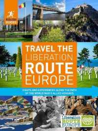 Rough Guides Travel the Liberation Route Europe (Travel Guide) (Inspirational Rough Guides)