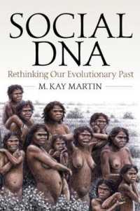 Social DNA : Rethinking Our Evolutionary Past （Library Binding）