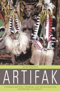 Artifak : Cultural Revival, Tourism, and the Recrafting of History in Vanuatu （Library Binding）