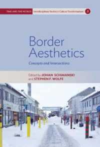 Border Aesthetics : Concepts and Intersections (Time and the World: Interdisciplinary Studies in Cultural Transformations)