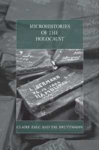 Microhistories of the Holocaust (War and Genocide)