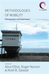 Methodologies of Mobility : Ethnography and Experiment (Worlds in Motion)