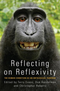 Reflecting on Reflexivity : The Human Condition as an Ontological Surprise