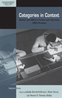Categories in Context : Gender and Work in France and Germany, 1900-Present (International Studies in Social History)