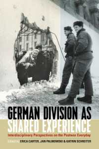 German Division as Shared Experience : Interdisciplinary Perspectives on the Postwar Everyday