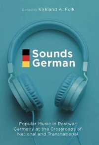 Sounds German : Popular Music in Postwar Germany at the Crossroads of the National and Transnational