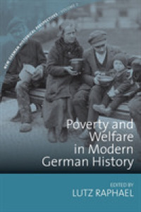 Poverty and Welfare in Modern German History (New German Historical Perspectives)
