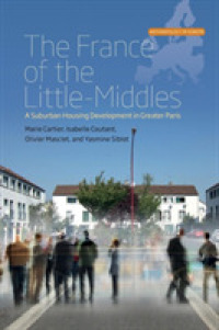 The France of the Little-Middles : A Suburban Housing Development in Greater Paris (Anthropology of Europe)