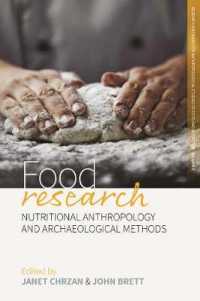 Food Research : Nutritional Anthropology and Archaeological Methods (Research Methods for Anthropological Studies of Food and Nutrition)