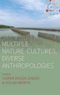 Multiple Nature-Cultures, Diverse Anthropologies (Studies in Social Analysis) （Library Binding）