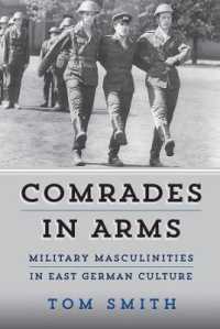 Comrades in Arms : Military Masculinities in East German Culture