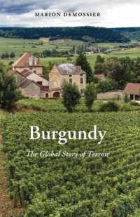 Burgundy : The Global Story of Terroir (New Directions in Anthropology)