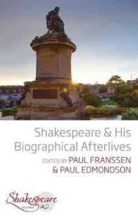 Shakespeare and His Biographical Afterlives (Shakespeare &)