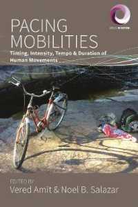 Pacing Mobilities : Timing, Intensity, Tempo and Duration of Human Movements (Worlds in Motion)