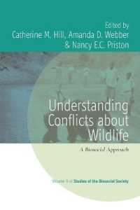 Understanding Conflicts about Wildlife : A Biosocial Approach (Studies of the Biosocial Society)