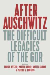 After Auschwitz : The Difficult Legacies of the GDR （Library Binding）