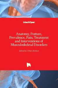 Anatomy, Posture, Prevalence, Pain, Treatment and Interventions of Musculoskeletal Disorders