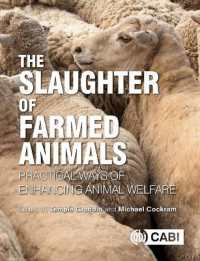 家畜の屠殺と動物福祉のための実践倫理<br>Slaughter of Farmed Animals, the : Practical ways of enhancing animal welfare
