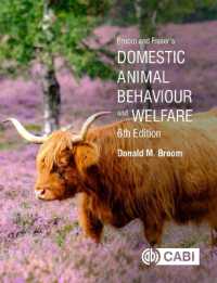 飼育動物の行動と福祉（第６版）<br>Broom and Fraser's Domestic Animal Behaviour and Welfare （6TH）