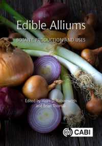 Edible Alliums : Botany, Production and Uses (Botany, Production and Uses)
