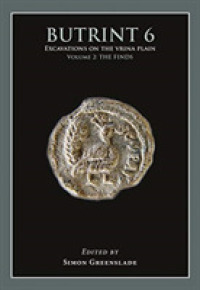 Butrint 6: Excavations on the Vrina Plain Volume 2 : The Finds (Butrint Archaeological Monographs)