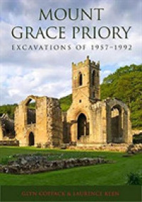Mount Grace Priory: Excavations of 1957-1992