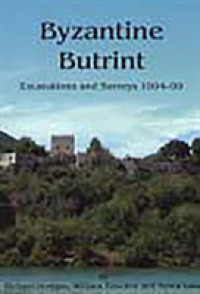 Byzantine Butrint : Excavations and Surveys 1994-99