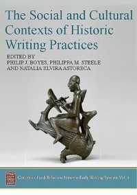 The Social and Cultural Contexts of Historic Writing Practices (Contexts of and Relations between Early Writing Systems)