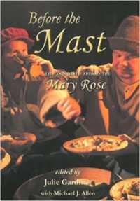 Before the Mast : Life and Death Aboard the Mary Rose