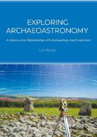 Exploring Archaeoastronomy : A History of its Relationship with Archaeology and Esotericism