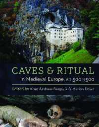 Caves and Ritual in Medieval Europe, AD 500-1500