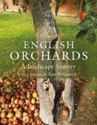 English Orchards : A Landscape History -- Paperback / softback