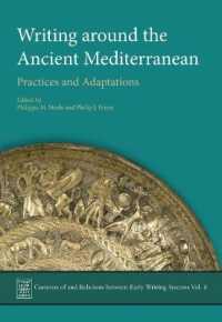 Writing around the Ancient Mediterranean : Practices and Adaptations (Contexts of and Relations between Early Writing Systems)