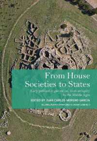 From House Societies to States : Early Political Organisation, from Antiquity to the Middle Ages