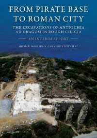 From Pirate Base to Roman City: the Excavations of Antiochia ad Cragum in Rough Cilicia : An Interim Report