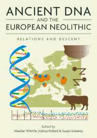 Ancient DNA and the European Neolithic : Relations and Descent (Neolithic Studies Group Seminar Papers)