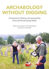 Archaeology without Digging : Connecticut History Uncovered by Ground-Penetrating Radar