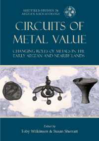 Circuits of Metal Value : Changing Roles of Metals in the Early Aegean and Nearby Lands